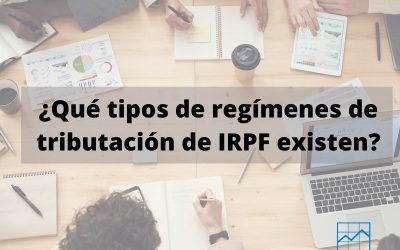 Los tipos de regímenes de tributación de IRPF que existen
