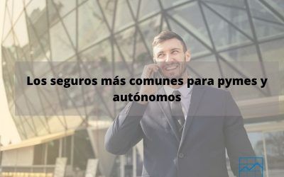 Todo lo que debes saber antes de contratar un seguro para tu empresa