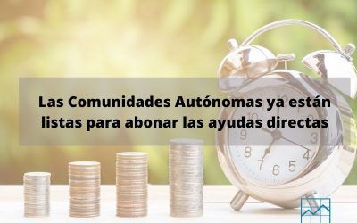 Las Comunidades Autónomas ya están listas para abonar las ayudas directas